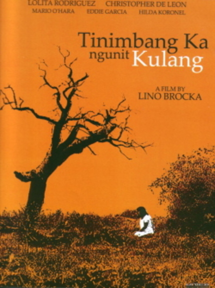 SFIAAFF28 2010: FILIPINO CINEMA: Tinimbang Ka Ngunit Kulang (You Have Been Weighed and Found Wanting, 1974) 